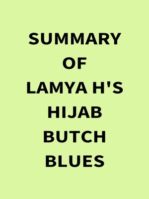 cover image of Summary of Lamya H's Hijab Butch Blues